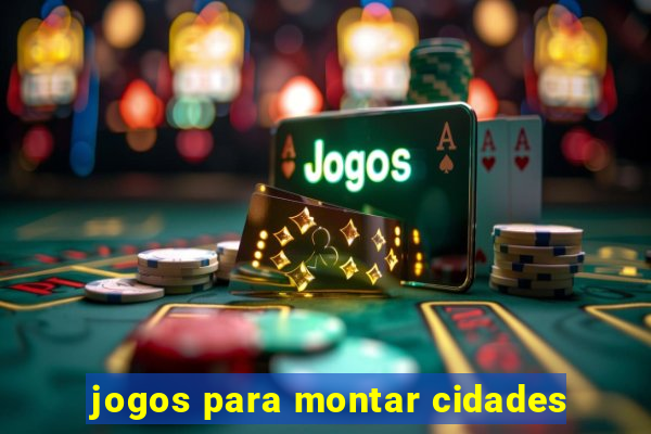 jogos para montar cidades