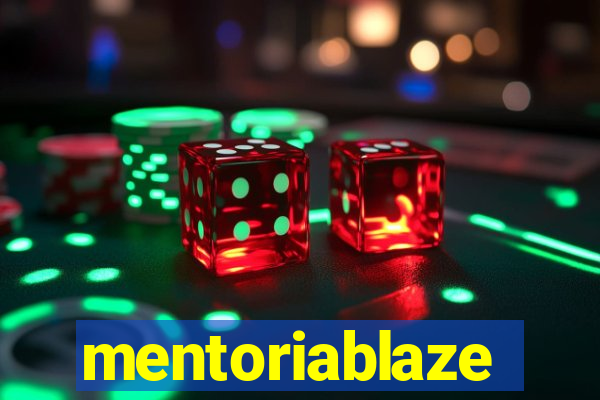 mentoriablaze