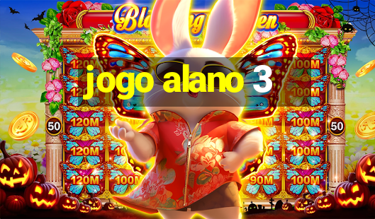 jogo alano 3