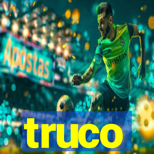 truco