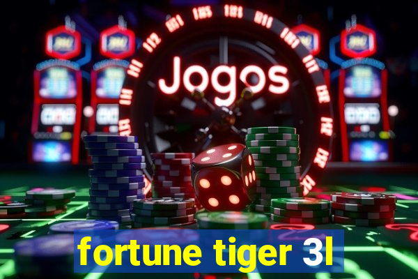 fortune tiger 3l