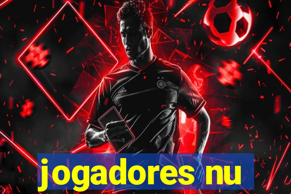 jogadores nu