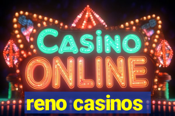 reno casinos