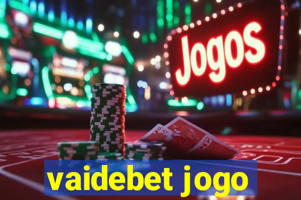 vaidebet jogo