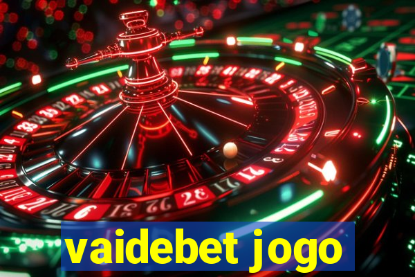 vaidebet jogo