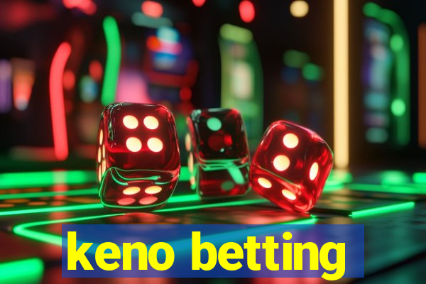 keno betting