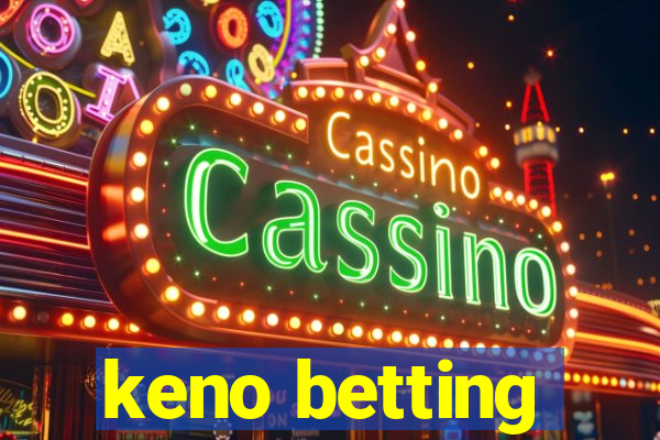 keno betting