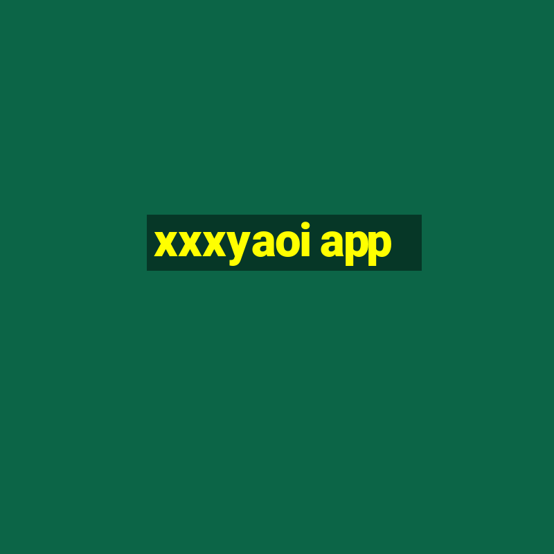 xxxyaoi app