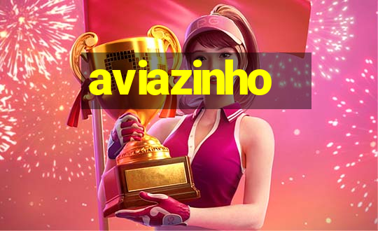 aviazinho