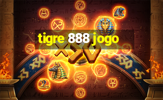 tigre 888 jogo