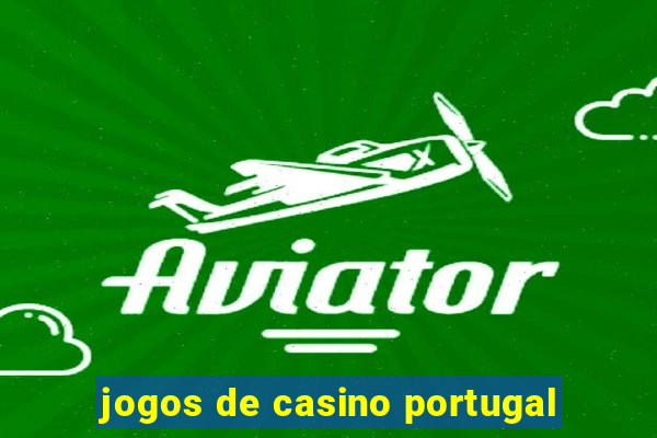 jogos de casino portugal