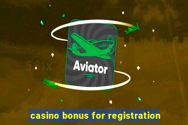 casino bonus for registration