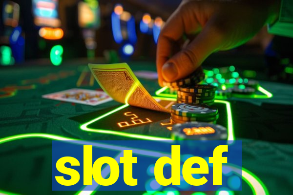 slot def