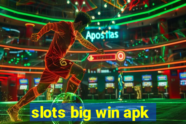 slots big win apk