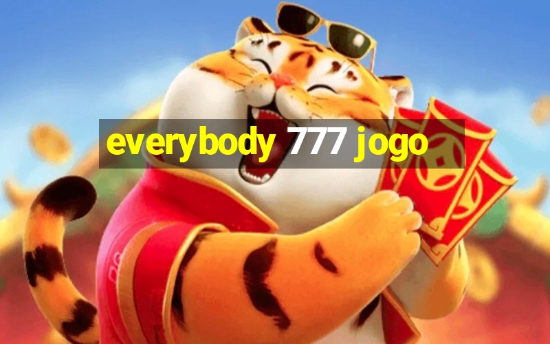 everybody 777 jogo