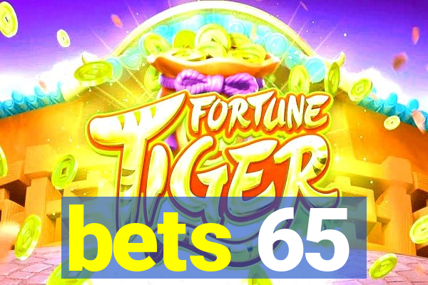 bets 65