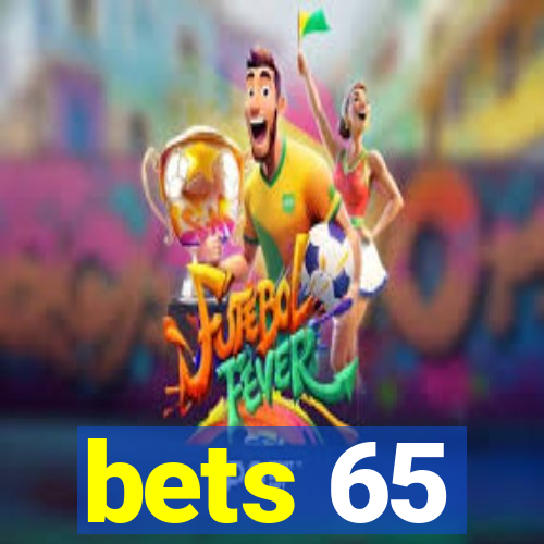 bets 65