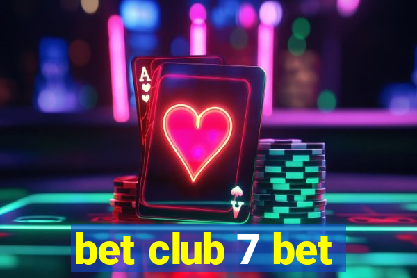 bet club 7 bet