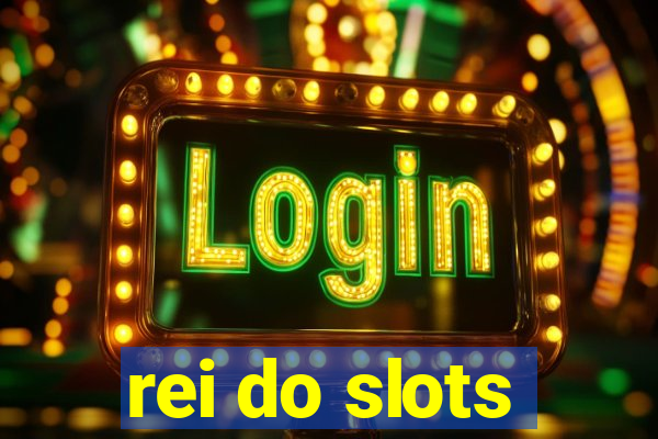 rei do slots