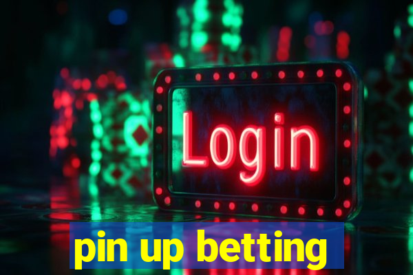 pin up betting