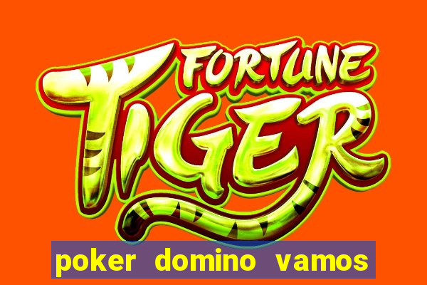 poker domino vamos penghasil uang