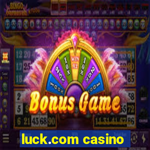 luck.com casino