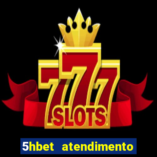 5hbet atendimento ao Cliente