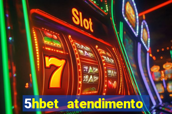 5hbet atendimento ao Cliente