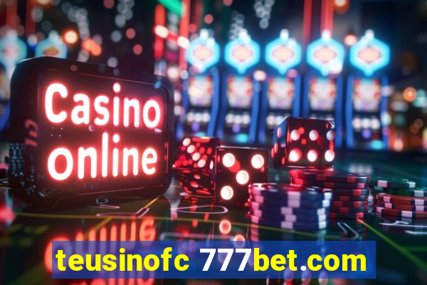 teusinofc 777bet.com