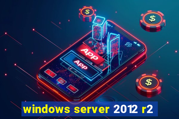 windows server 2012 r2