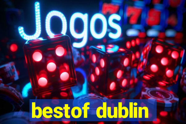 bestof dublin