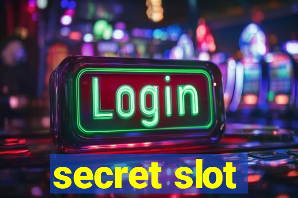 secret slot