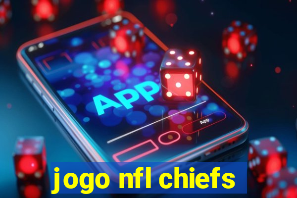 jogo nfl chiefs