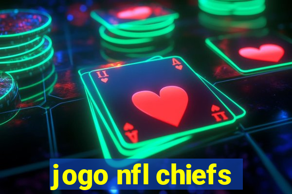 jogo nfl chiefs