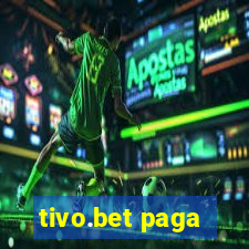 tivo.bet paga