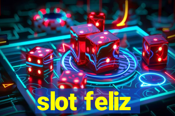 slot feliz