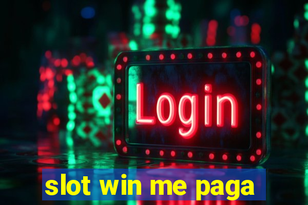 slot win me paga