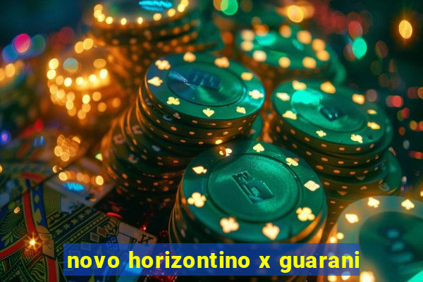 novo horizontino x guarani