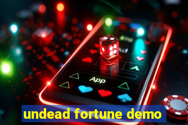 undead fortune demo