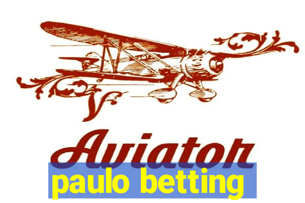 paulo betting