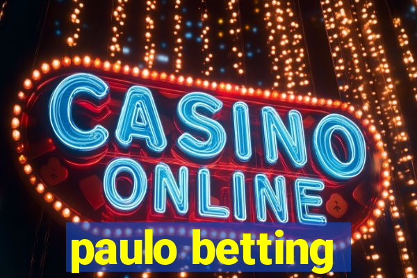 paulo betting