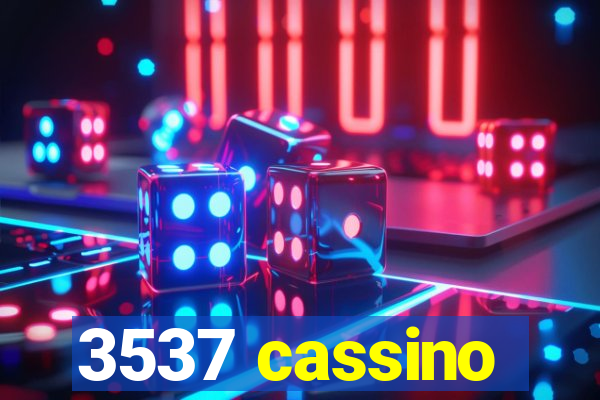 3537 cassino