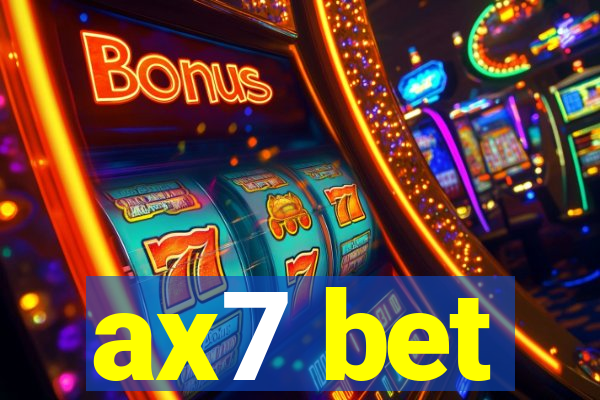 ax7 bet