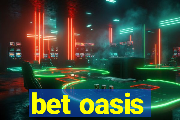 bet oasis