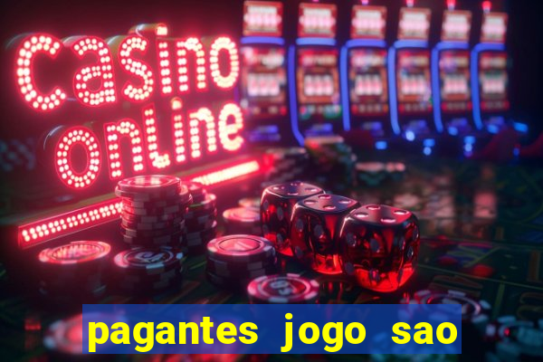 pagantes jogo sao paulo hoje