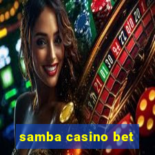 samba casino bet