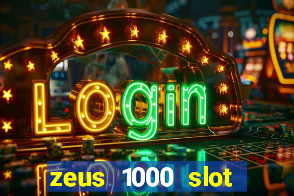 zeus 1000 slot free play