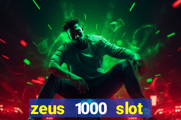 zeus 1000 slot free play