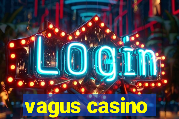 vagus casino