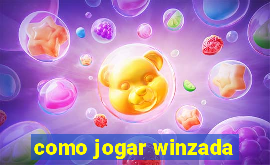 como jogar winzada